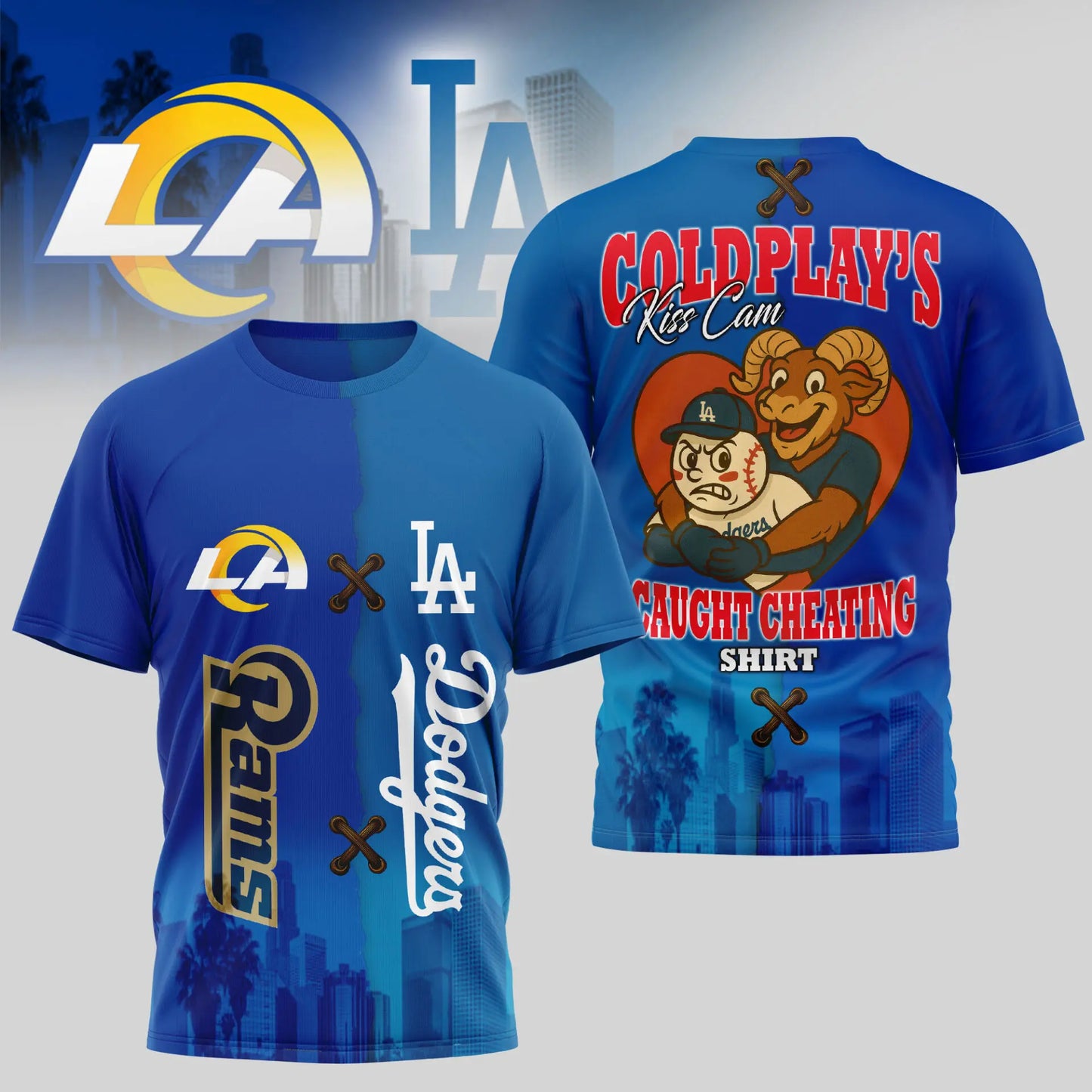 Los Angeles Rams - Los Angeles Dodgers | Kiss Cam Caught Cheating 3D Shirt TD - HuddleStyle.com - Image 3